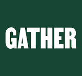 Gather